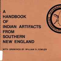 A handbook of Indian artifacts from Southern New England