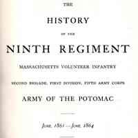 History of the Ninth regiment; Massachusetts volunteer infantry, Second brigade, First division, Fifth army corps, Army of the Potomac June, 1861-June, 1864