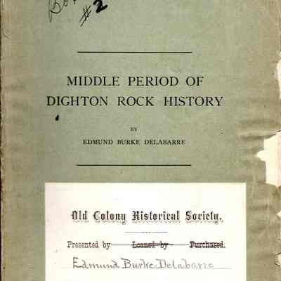 Middle period of Dighton Rock history; Reprinted from the publication of the Colonial Society of Massachusetts vol. XIX