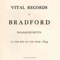 Vital records of Bradford, Massachusetts to the end of the year 1849.