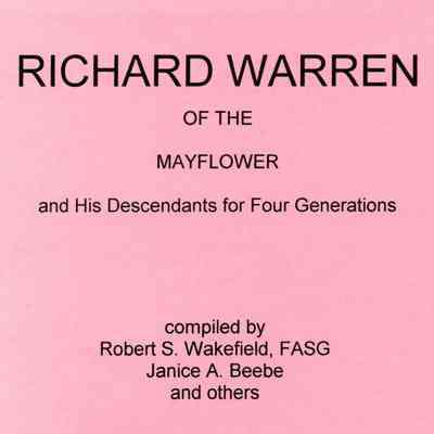 Richard Warren of the Mayflower and His Descendants for Four Generations