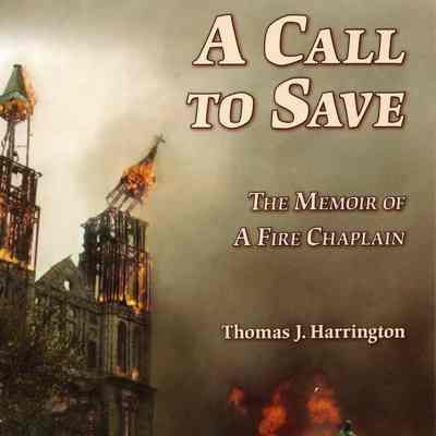 A call to save: the memoir of a fire chaplain