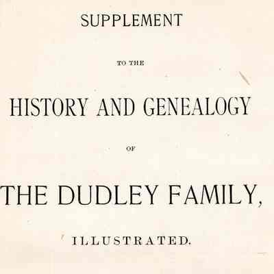 Supplement to the History and Genealogy of the Dudley Family