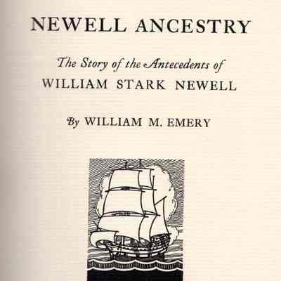 Newell Ancestry; the Story of the Antecedents of William Stark Newell