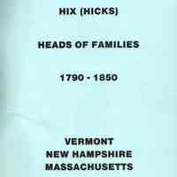 Hix (Hicks) heads of families 1790-1850: Vermont: New Hampshire: Massachusetts: