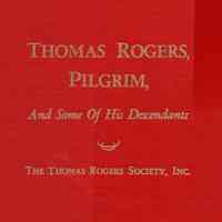 Thomas Rogers, pilgrim, and some of his descendants