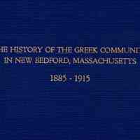 The History of the Greek Community in New Bedford, Massachusetts, 1885-1915: a demographic study of the early Greek settlers