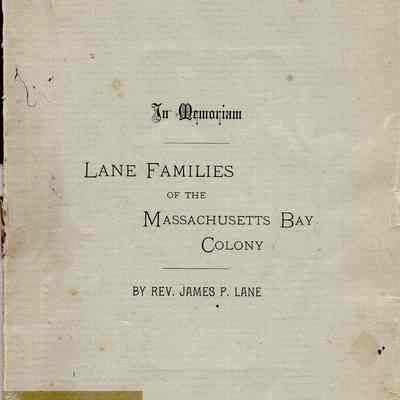 Lane Families of the Massachusetts Bay Colony, Memorial address at the Reunion of Descendants and Kindred of William Lane, Boston, 1651, William Lane, Hampton, 1685, Dea. Joshua Lane, Hampton, who was killed by lightning June 14, 1766.