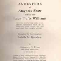 Ancestors of Amyntas Shaw and his wife Lucy Tufts Williams; showing Mayflower lines never before published from Myles Standish, John Alden, William Mullines and Thomas Rogers