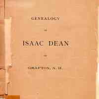 Genealogy of Isaac Dean of Grafton, N.H, fourth in descent from John Dean of Taunton