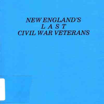 New England's Last Civil War Veterans
