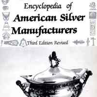 Encyclopedia of American Silver Manufacturers