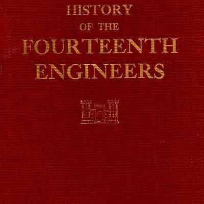 History of the Fourteenth engineers U.S. army, from May, 1917 to May, 1919