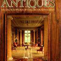 Antiques: an encyclopedia of the decorative arts