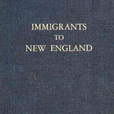 Immigrants to New England; 1700-1775