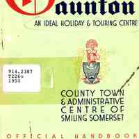 Official Handbook and Guide to Taunton Capital of Somerset.