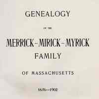 Genealogy of the Merrik-Mirick-Myrick family of Massachusetts, 1636--1902