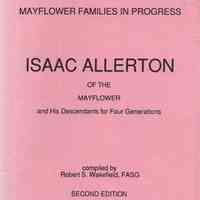 Isaac Allerton of the Mayflower and his descendants for four generations; compiled by Robert S. Wakefield