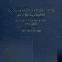 Colonists of New England and Nova Scotia: Burgess and Heckman families