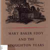 Mary Baker Eddy and the Stoughton years