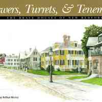 Towers, Turrets, & Tenements: The brave houses of New Bedford