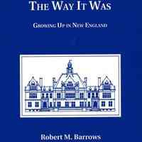 The Way it Was : Growing up in New England