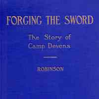 Forging the Sword: The Story of Camp Devens, New England