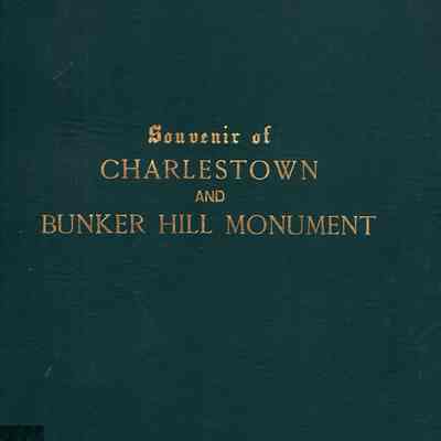 Souvenir of the 50th Anniversary of the Dedication of Bunker Hill Monument, 1843-1893