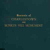 Souvenir of the 50th Anniversary of the Dedication of Bunker Hill Monument, 1843-1893