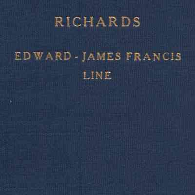 Genealogy: The James Francis Richards Branch of a Richards Family of New England; that of Edward Richards, Dedham, Massachusetts 1635-1684
