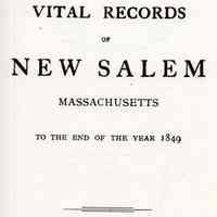 Vital records of New Salem, Massachusetts to the end of the year 1849.