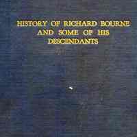 History of Richard Bourne and some of his descendants