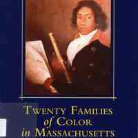 Twenty families of color in Massachusetts: 1742-1998