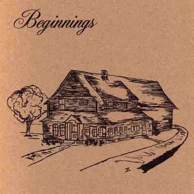 Beginnings: A Ten Room House on Twenty Acres of Rich Land