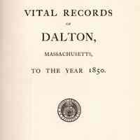 Vital Records of Dalton, Massachusetts, to the year 1850