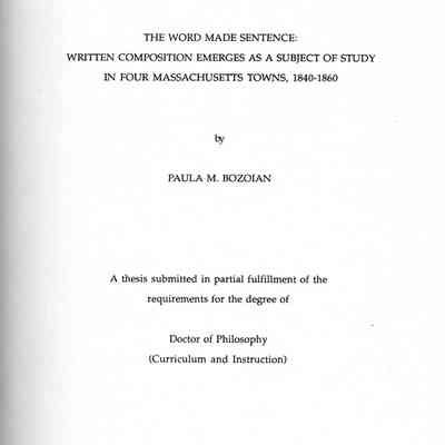 The word made sentence: written composition emerges as a subject of study n four Massachusetts towns, 1840-1860
