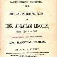 The Life and Public Services of Hon. Abraham Lincoln