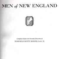 Men of New England: Compiled Under the Personal Direction of Winfield Scott Downs