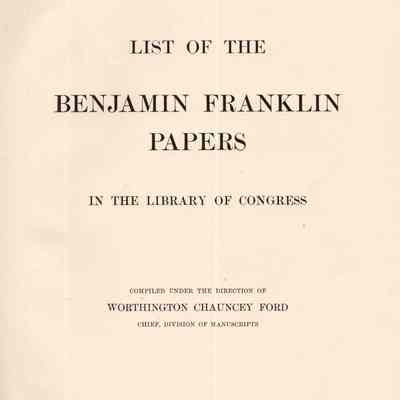 List of the Benjamin Franklin papers in the Library of Congress