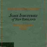 Other Industries of New England: their origin, development and accomplishments, illustrated by many old and interesting views