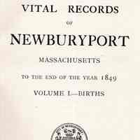 Vital records of Newburyport, Massachusetts to the end of the year 1849.