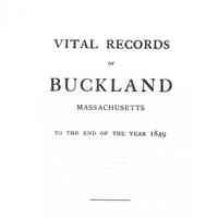 Vital records of Buckland, Massachusetts to the end of the year 1849.