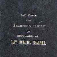 One branch of the Bradford family or descendants of Capt. Gamaliel Bradford