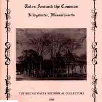 Tales Around the Common: Bridgewater Massachusetts