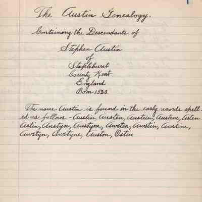 The Austin Genealogy Containing the Descendants of Stephen Austin of Staplehurst, County, Kent, England: Born 1520.