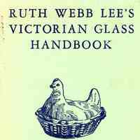 Victorian Glass Handbook: pattern glass and specialties of the nineteenth century (1830