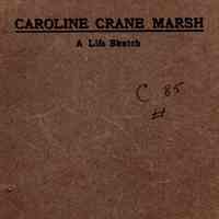 Caroline Crane Marsh: A Life Sketch