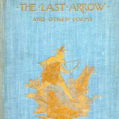 The Last Arrow and Other Poems