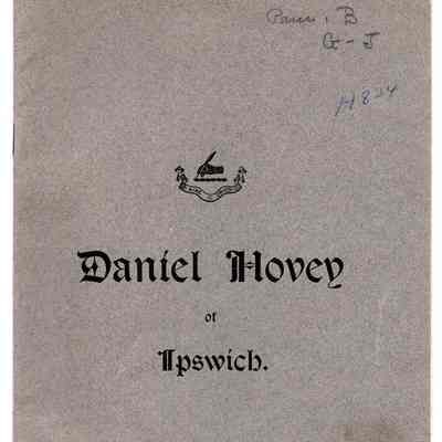 A Memoir of Daniel Hobey Prepared For The Hovey Reunion, At Ipswich, Massachusetts, August 21, 1900