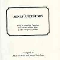 Jones ancestors: being an ascending genealogy from Merton Edward Jones to 150 immigrant ancestors